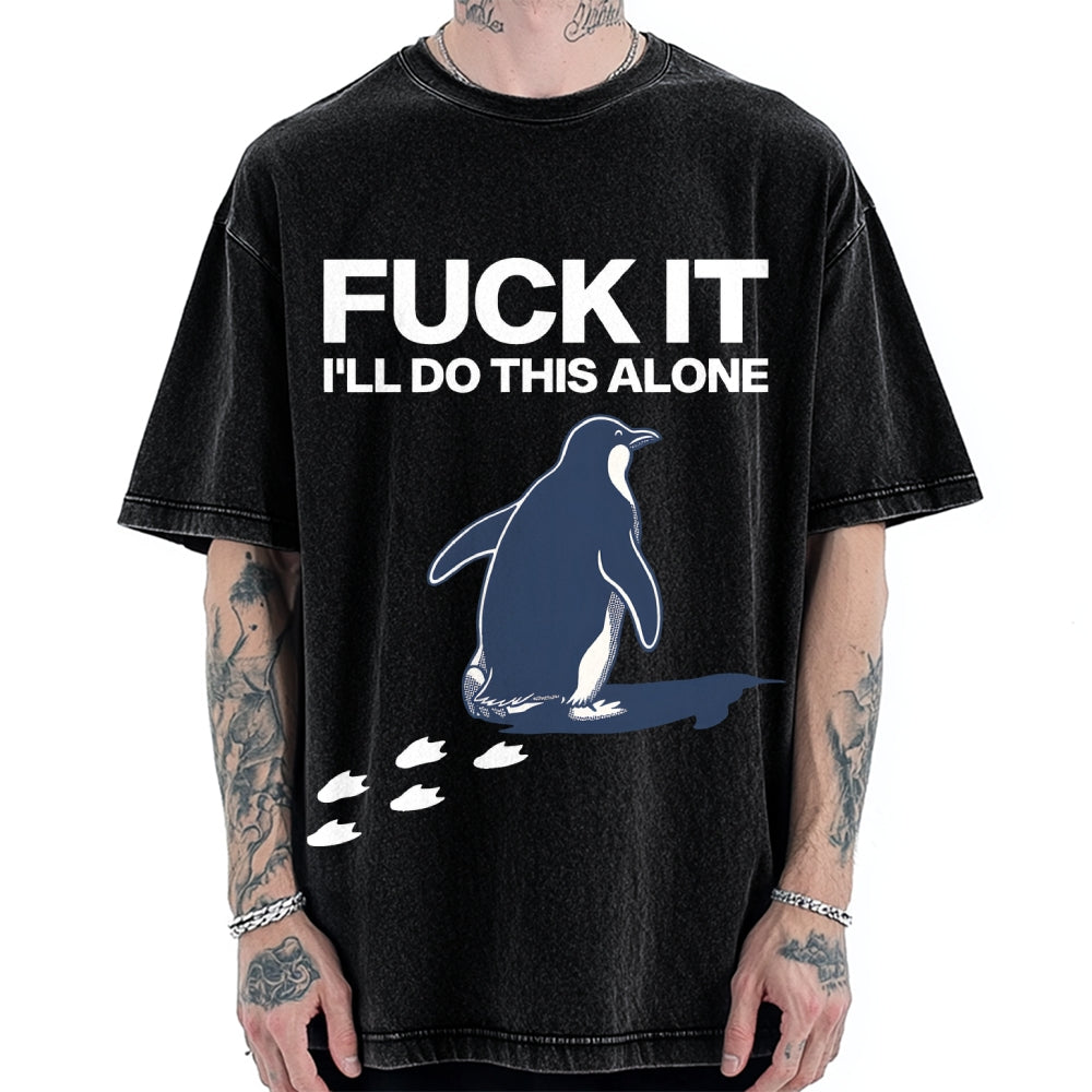 Unisex I'll Do This Alone Printed Washed T-shirt