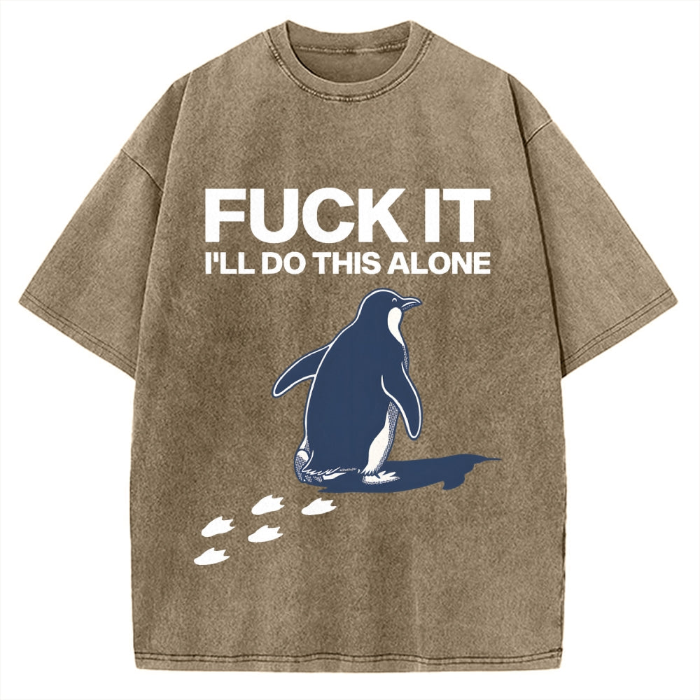 Unisex I'll Do This Alone Printed Washed T-shirt