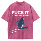Unisex I'll Do This Alone Printed Washed T-shirt