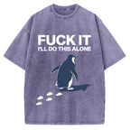 Unisex I'll Do This Alone Printed Washed T-shirt