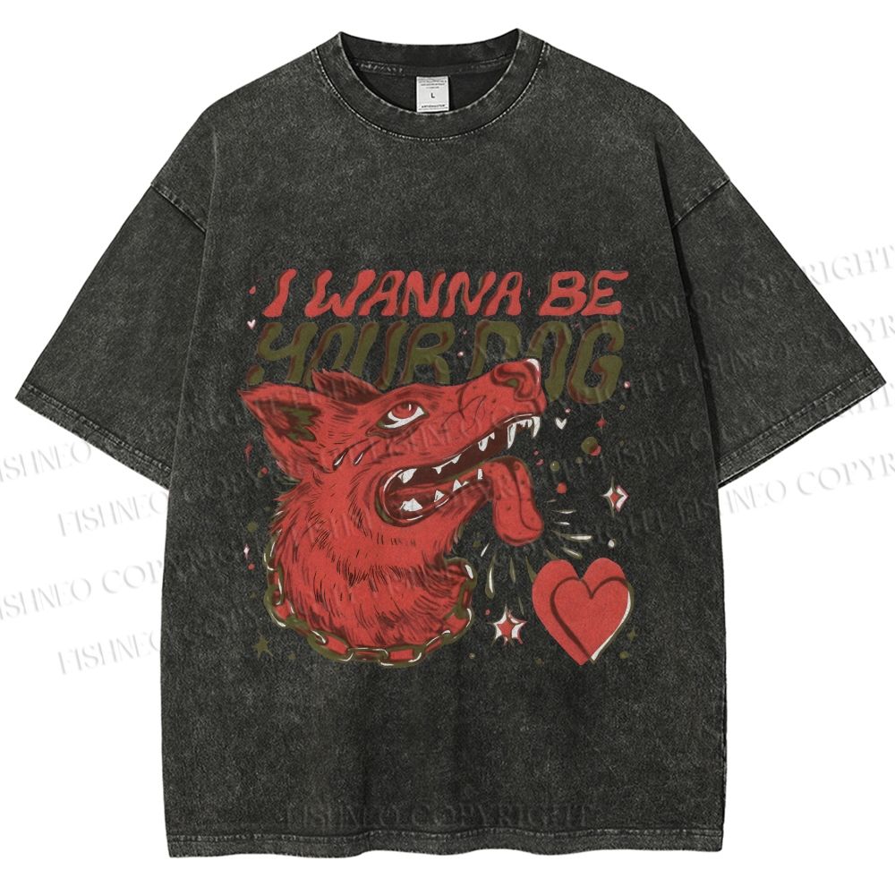 Unisex I Wanna Be Your Dog Silly Wolf Printed Washed Tee