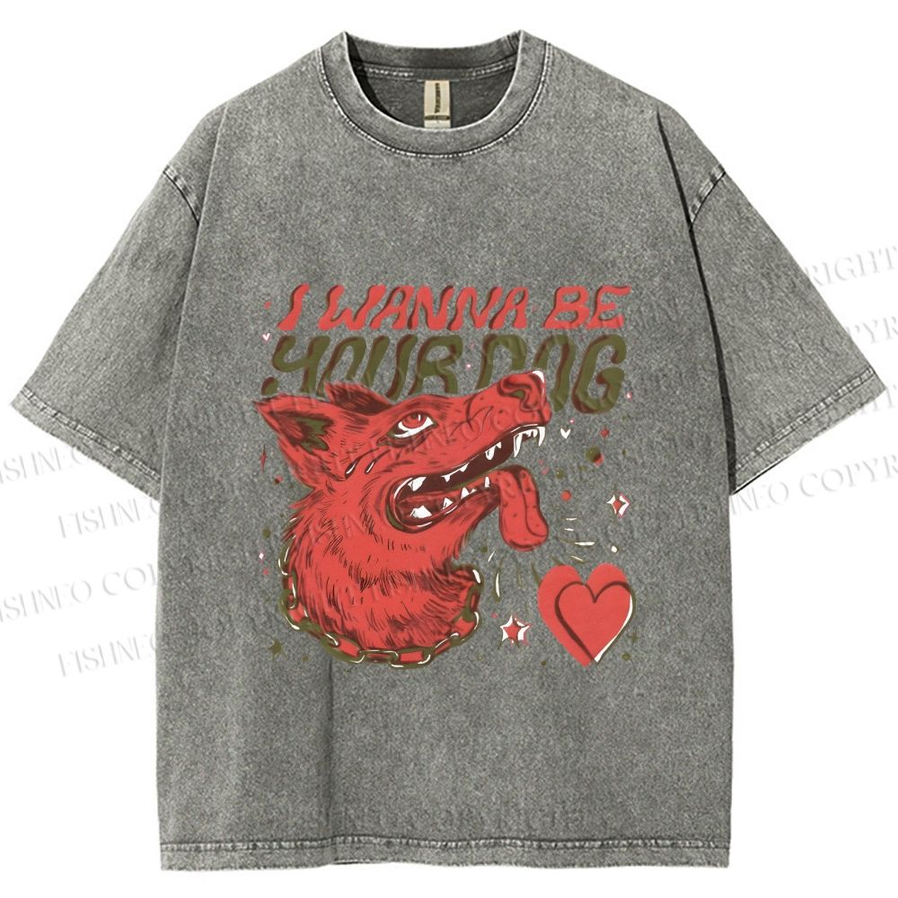 Unisex I Wanna Be Your Dog Silly Wolf Printed Washed Tee