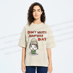 Unisex Yoshitomo Nara Don't Waste Another Day Printed Washed Tee