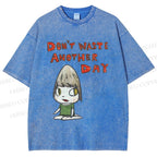 Unisex Yoshitomo Nara Don't Waste Another Day Printed Washed Tee