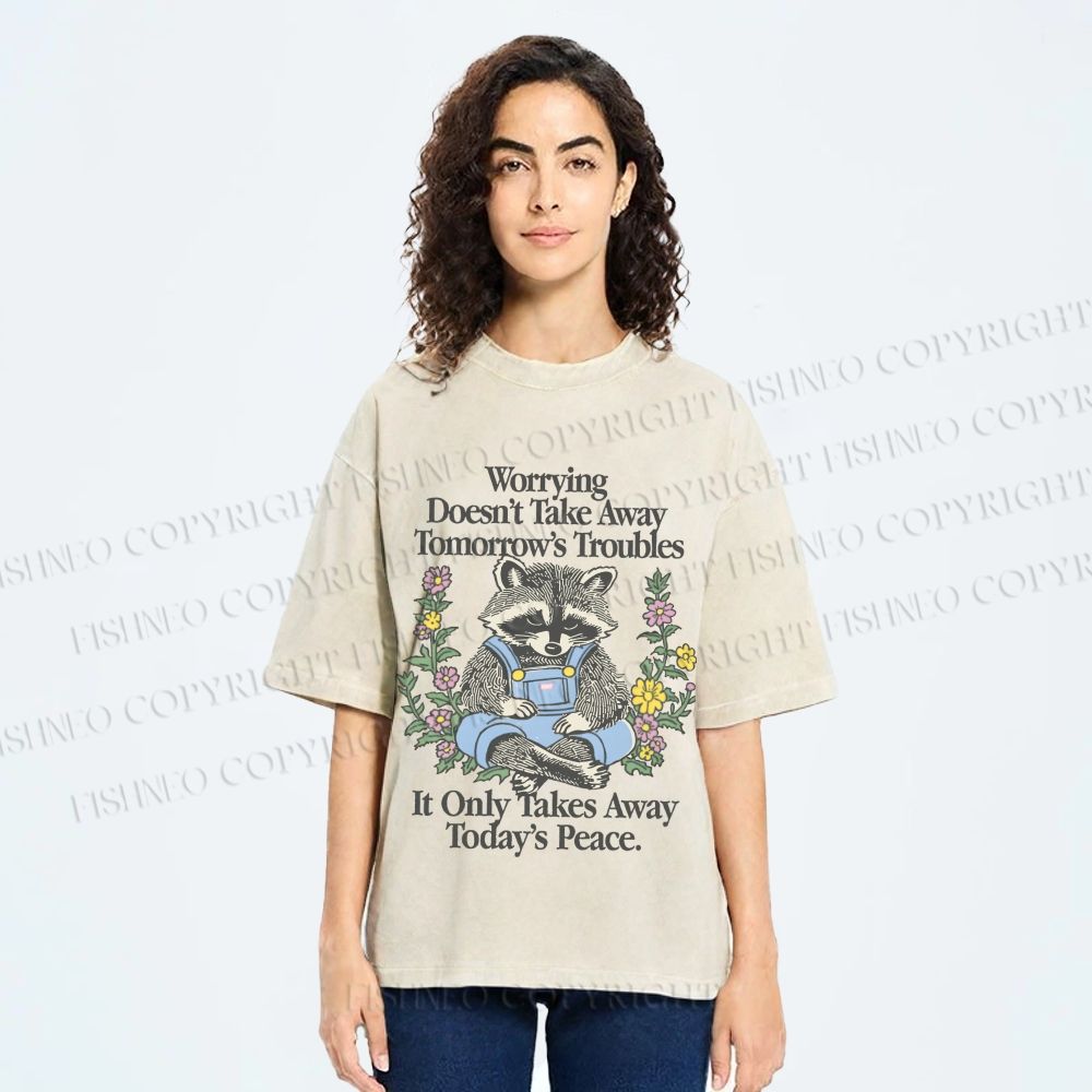 Unisex Worrying Only Take Away Today's Peace Wise Raccoon Printed Washed Tee