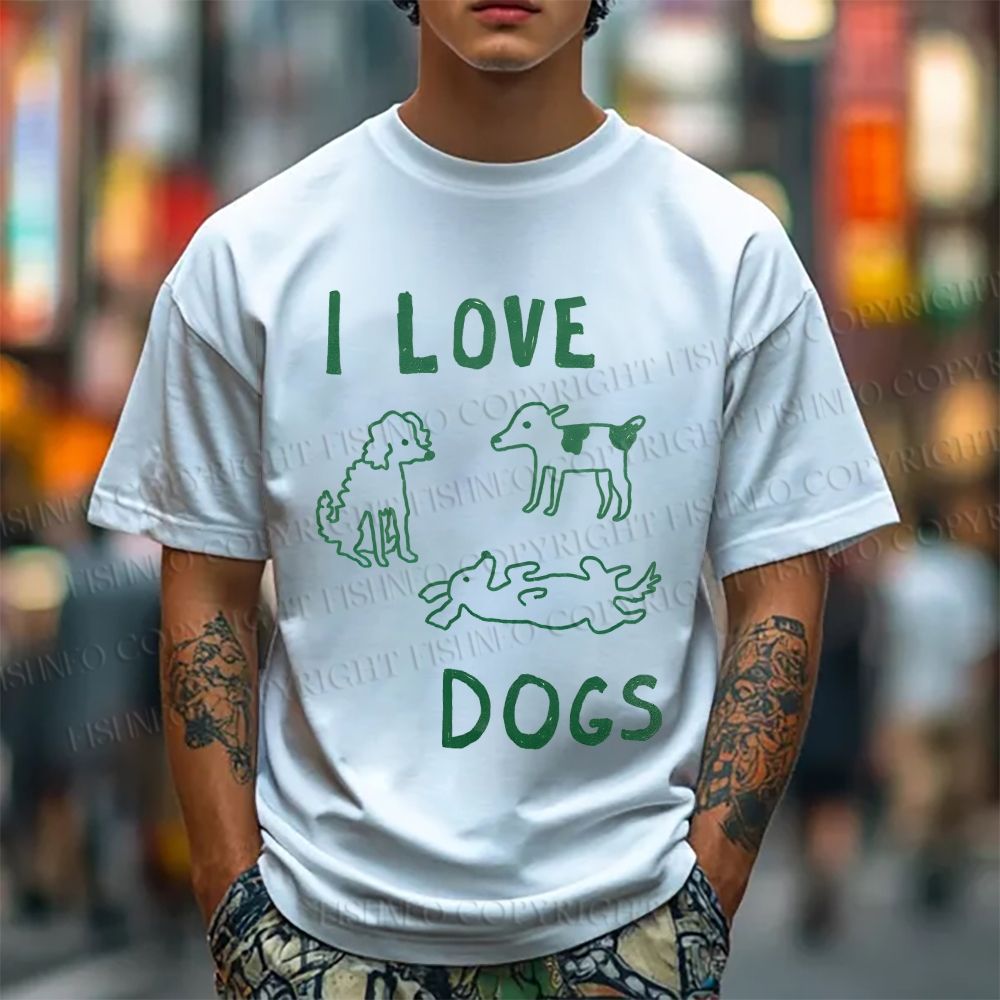 Unisex Classic Cotton I Love Dogs Printed T-shirt