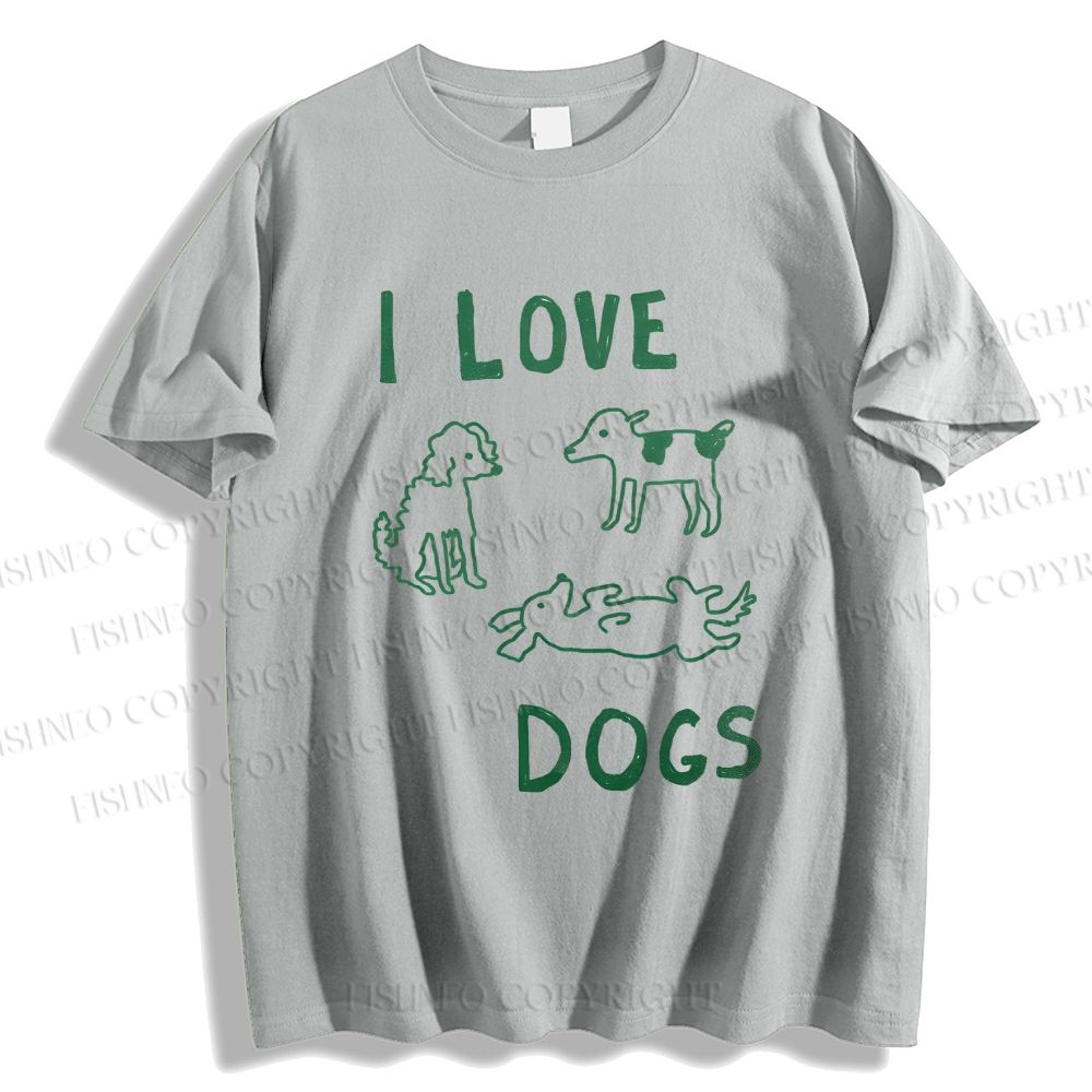 Unisex Classic Cotton I Love Dogs Printed T-shirt
