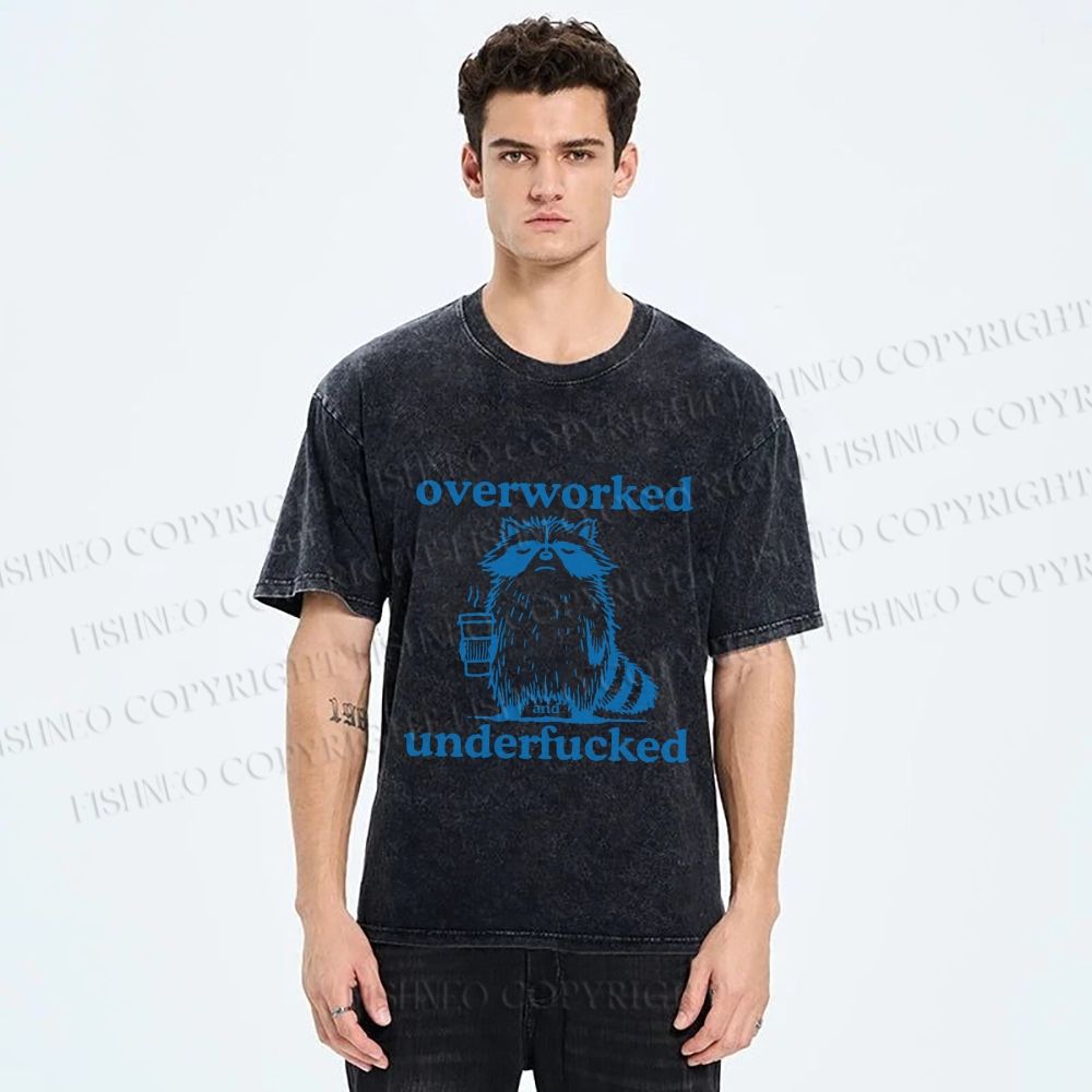 Unisex Overworked and Overfucked Raccoon Printed Washed Tee