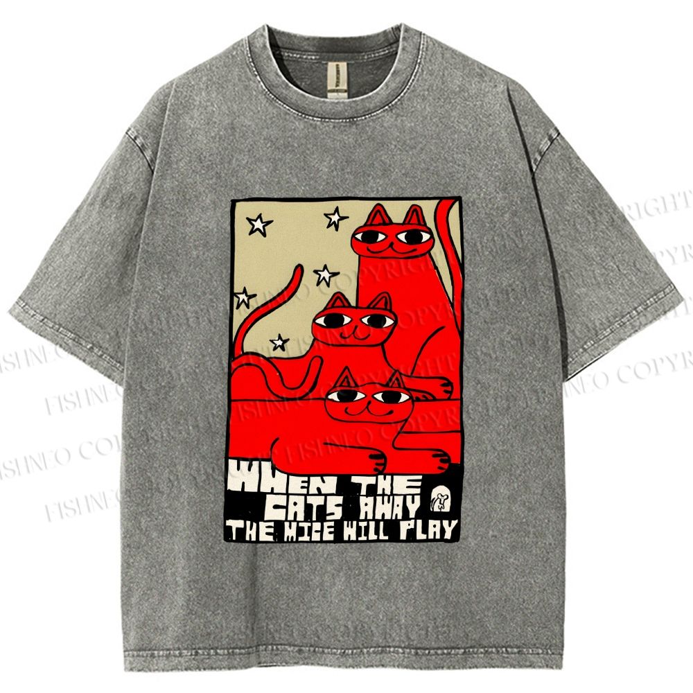 Unisex When the Cats Away the Mice Will Play Printed Washed Tee