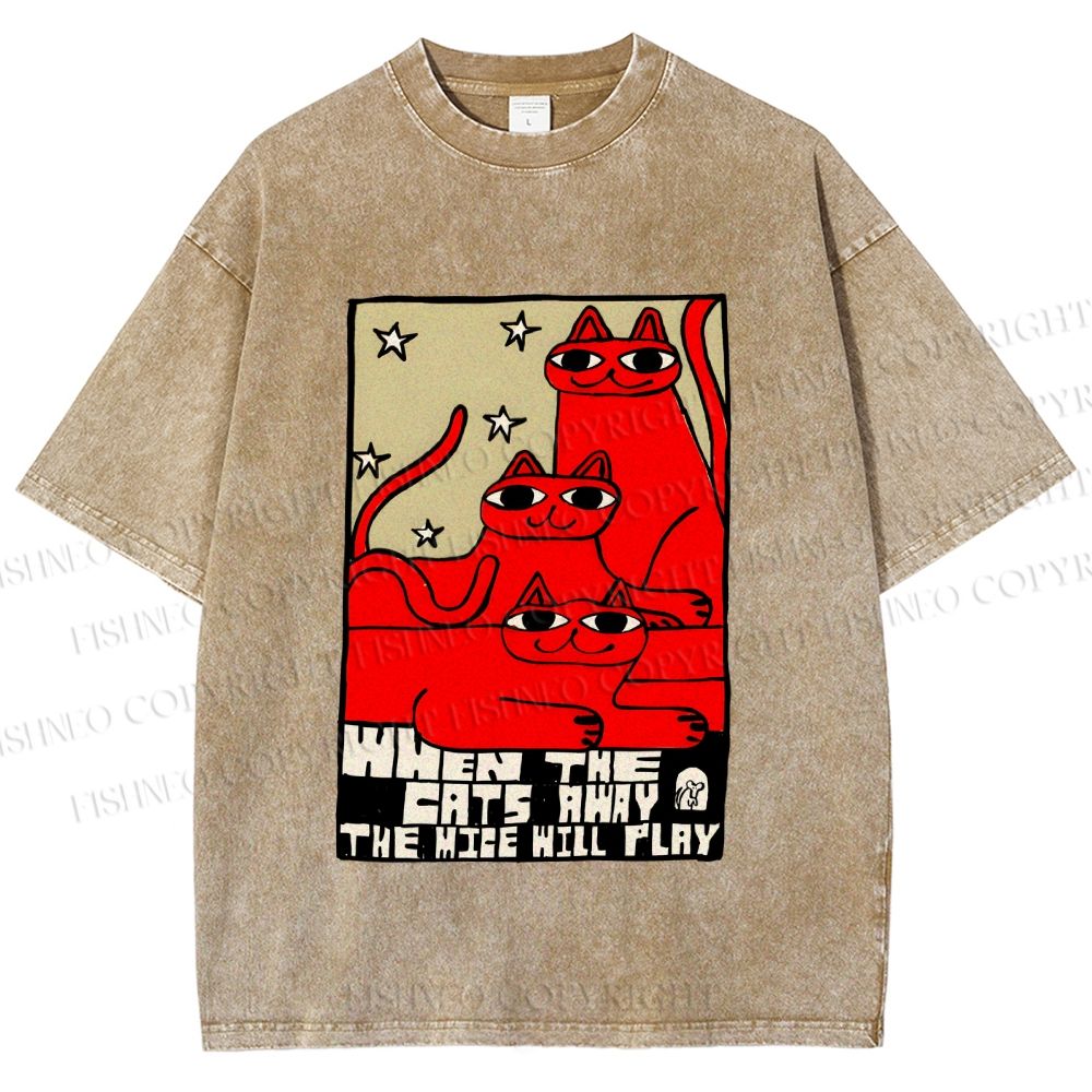 Unisex When the Cats Away the Mice Will Play Printed Washed Tee
