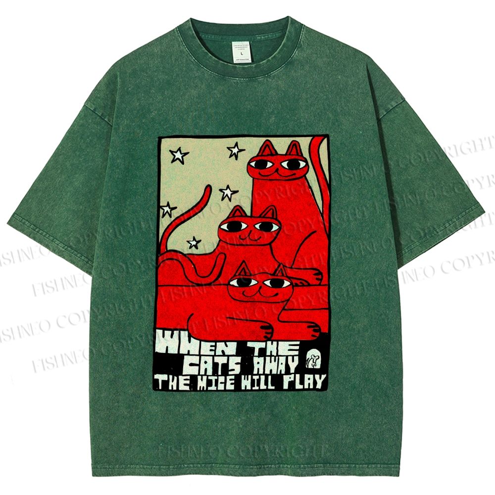 Unisex When the Cats Away the Mice Will Play Printed Washed Tee