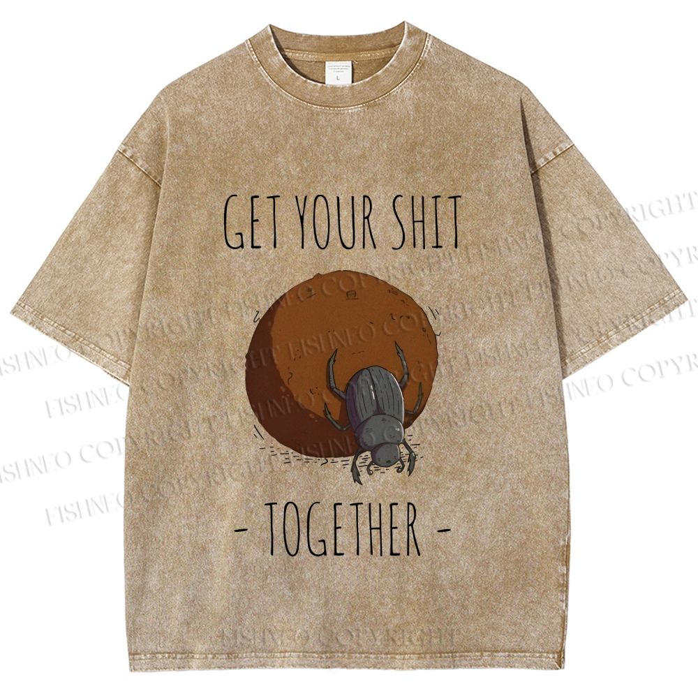Unisex Dung Beetle Get Your Shit Together Printed Washed Tee