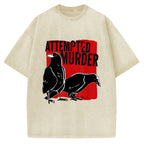 Unisex Attempted Murder Crow Printed Washed Tee