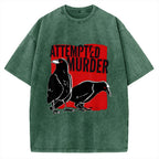 Unisex Attempted Murder Crow Printed Washed Tee