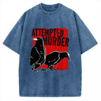 Unisex Attempted Murder Crow Printed Washed Tee