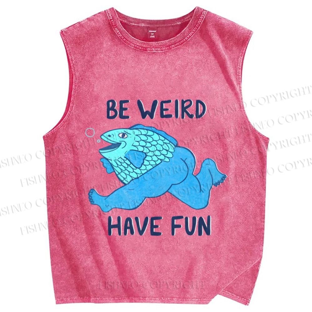 Unisex Blue Fish Be Weird Have Fun Printed Washed Tank Top