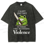 Unisex I Will Be Choosing Violence Frog Printed Washed Tee