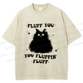 Unisex Fluff You Cat Printed Washed Tee