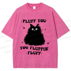 Unisex Fluff You Cat Printed Washed Tee