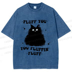 Unisex Fluff You Cat Printed Washed Tee