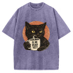 Unisex Is He Dead Yet Black Cat Printed Washed Tee