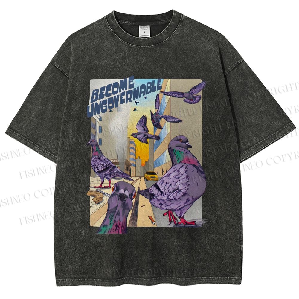 Unisex Pigeons Become Ungovernable Printed Washed Tee