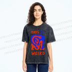 Unisex This Is Weird Printed Washed Tee