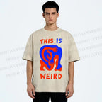 Unisex This Is Weird Printed Washed Tee