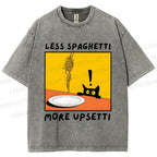 Unisex Less Spaghetti More Upsetti Cat Printed Washed Tee