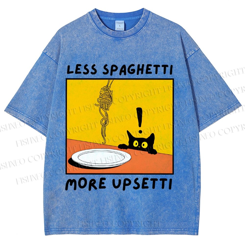 Unisex Less Spaghetti More Upsetti Cat Printed Washed Tee