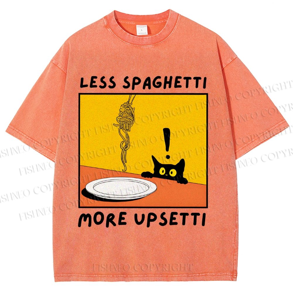 Unisex Less Spaghetti More Upsetti Cat Printed Washed Tee