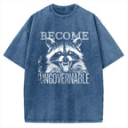 Unisex Become Ungovernable Printed Washed Tee