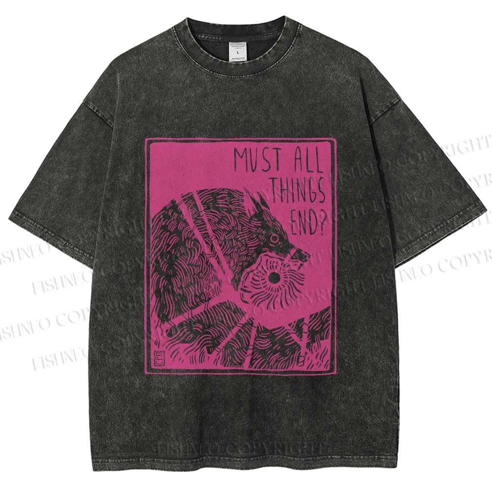 Unisex Funny Wolf Must All Things End? Printed Washed Tee