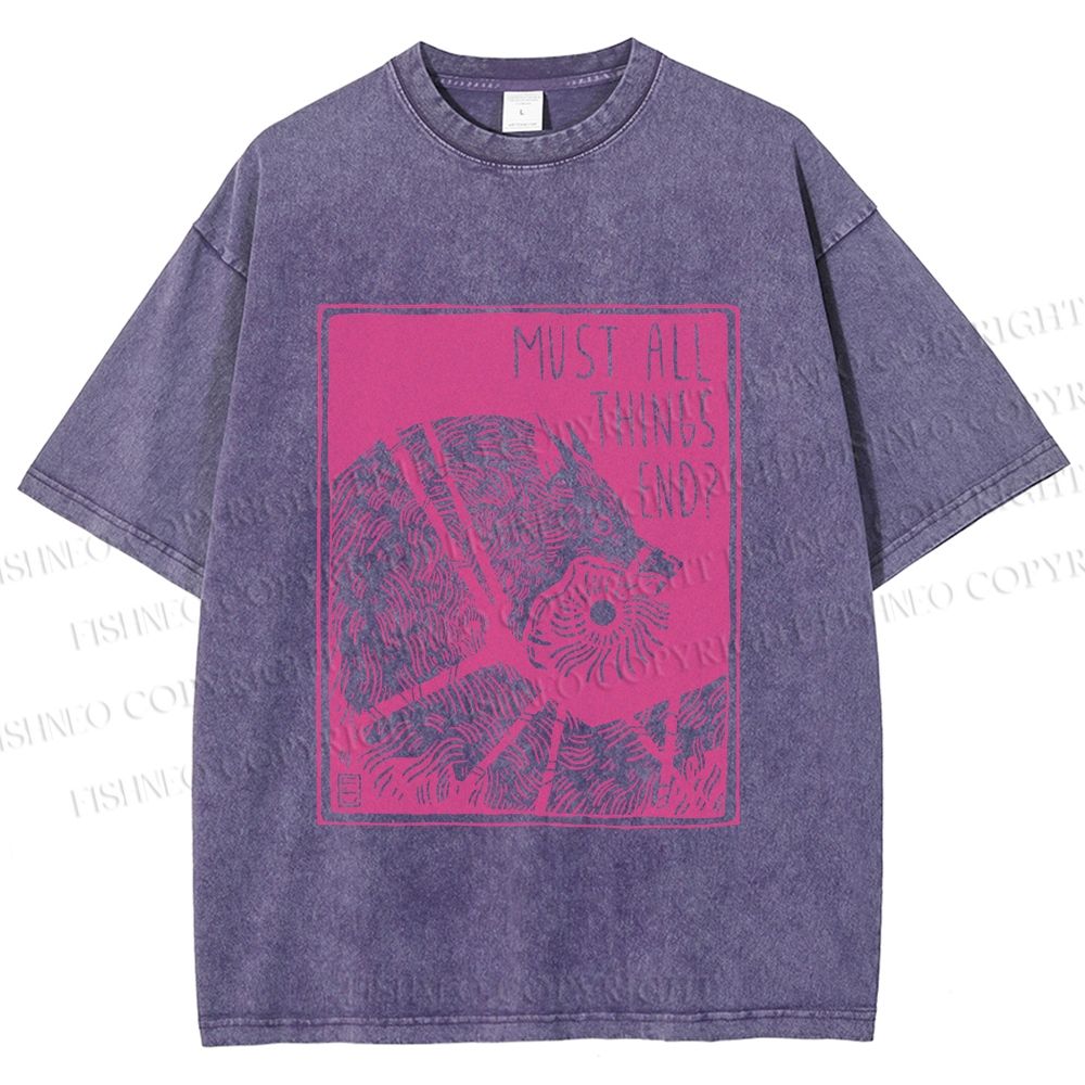 Unisex Funny Wolf Must All Things End? Printed Washed Tee