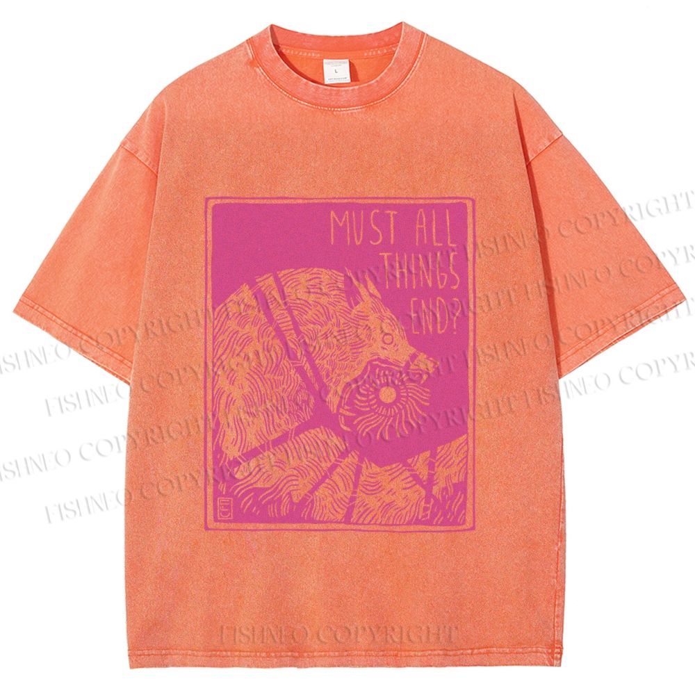 Unisex Funny Wolf Must All Things End? Printed Washed Tee