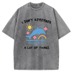 Unisex I Don't Remember Printed Washed Tee