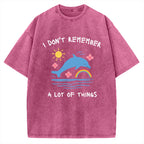 Unisex I Don't Remember Printed Washed Tee