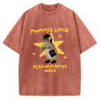 Unisex Mommy's Little Performative Male Printed Washed Tee