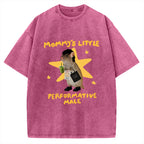 Unisex Mommy's Little Performative Male Printed Washed Tee