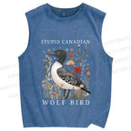 Unisex Stupid Canadian Wolf Bird Printed Washed Tank Top