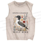 Unisex Stupid Canadian Wolf Bird Printed Washed Tank Top