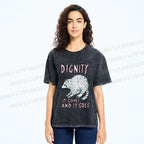 Unisex Dignity Comes And Goes Raccoon Printed Washed Tee