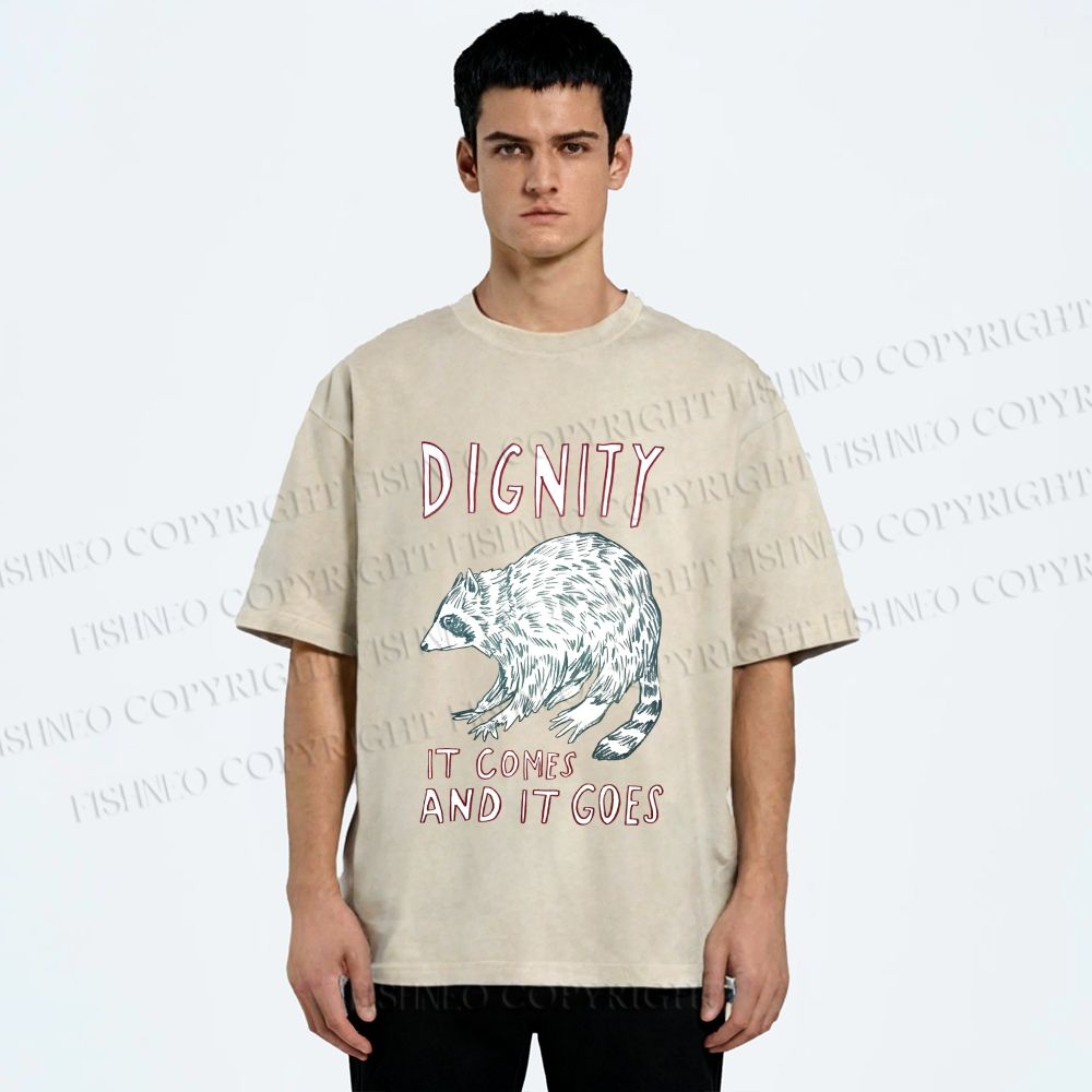 Unisex Dignity Comes And Goes Raccoon Printed Washed Tee