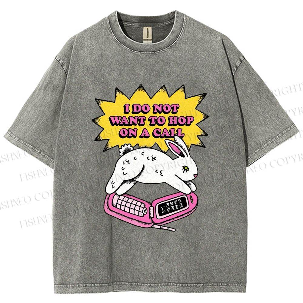Unisex Rabbit Doesnot Want to Hop on a Call Printed Washed Tee