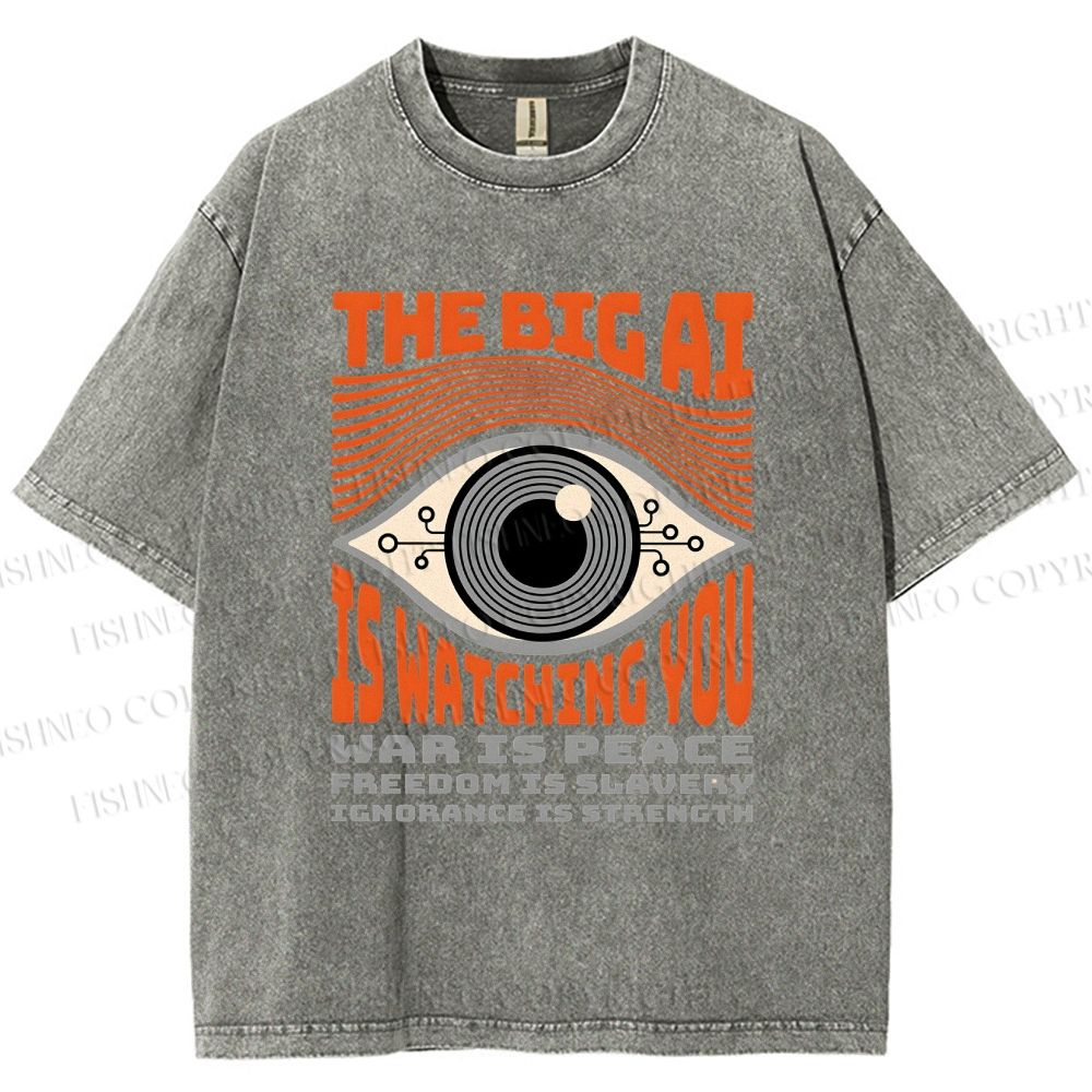 Unisex The Big AI Is Watching You Printed Washed Tee