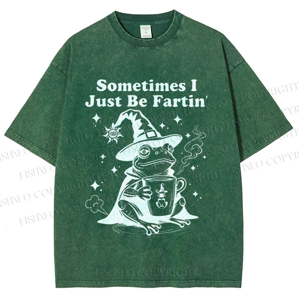 Unisex Sometimes I Just Be Fartin Printed Washed Tee
