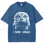 Unisex I Have Rabies Owl Meme Printed Washed Tee