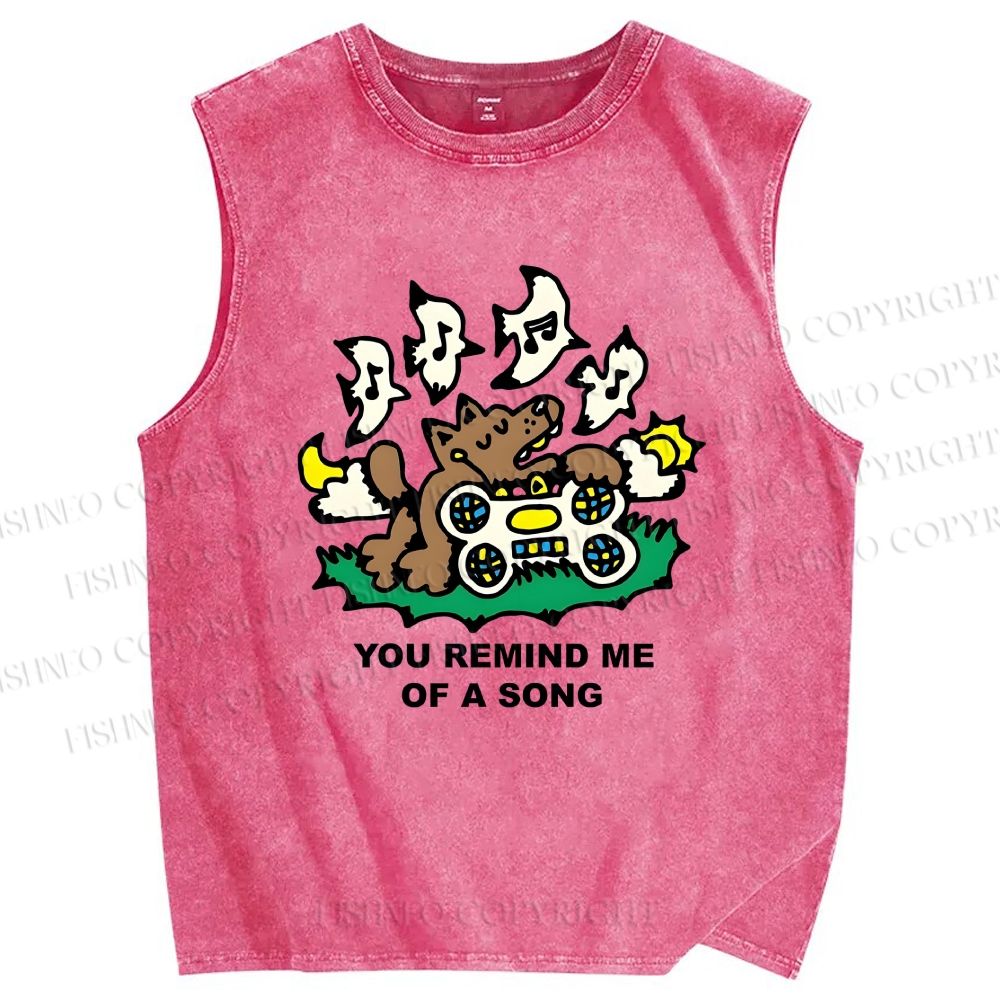 Unisex You Remind Me Of A Song Dog Printed Washed Tank Top