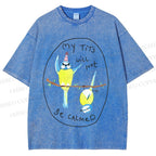 Unisex My Tits Will Not Be Calmed Birds Printed Washed Tee