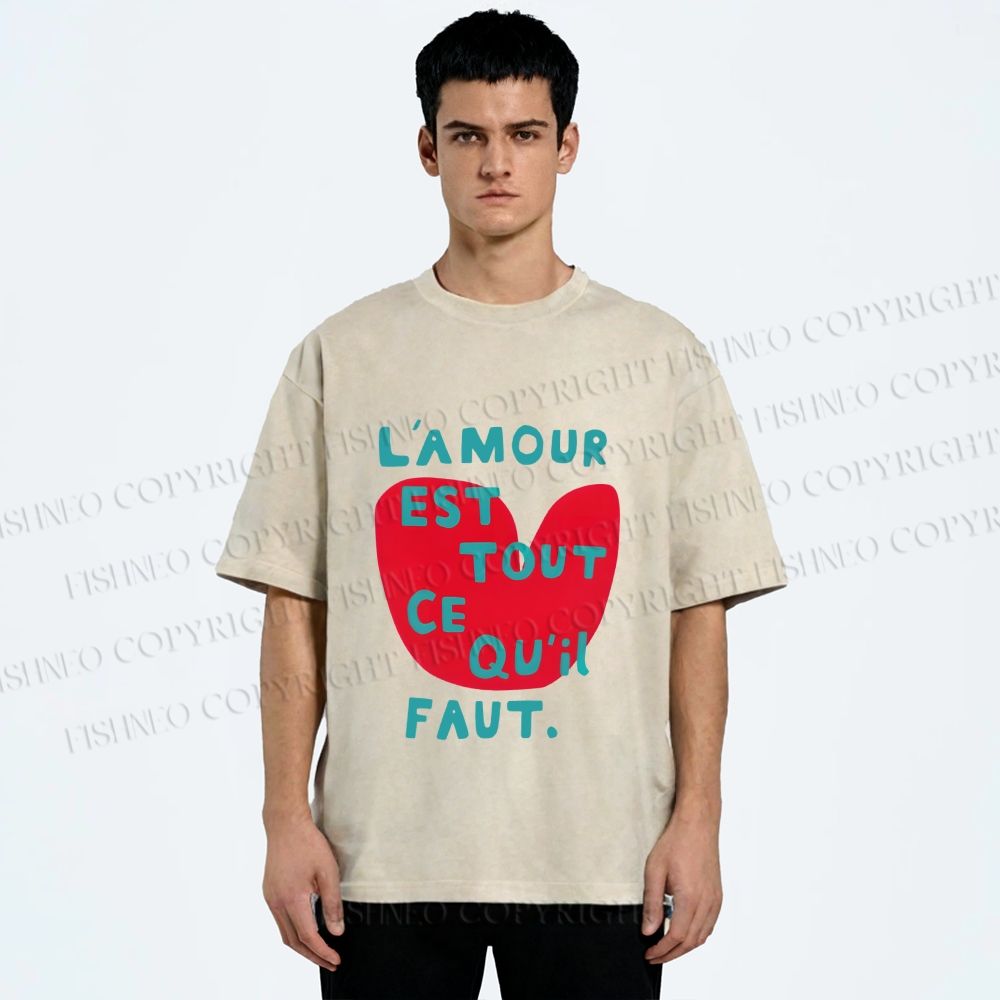 Unisex Lamour Est Tout Ce Quil Faut Printed Washed Tee
